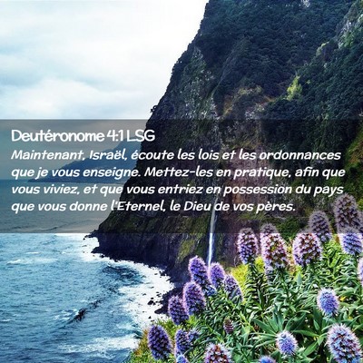 Picture 02 - Deutéronome 4:1 LSG - Maintenant, Israël, écoute les lois et les - Bible Verse Picture