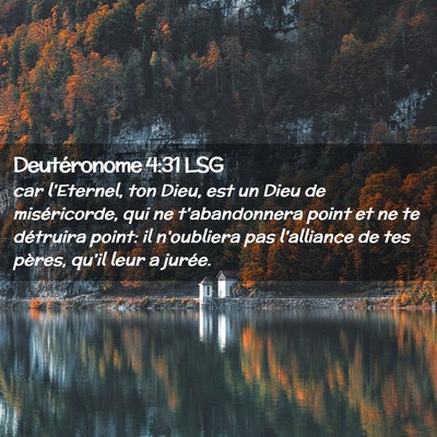 Picture 02 - Deutéronome 4:31 LSG - car l'Eternel, ton Dieu, est un Dieu de - Bible Verse Picture