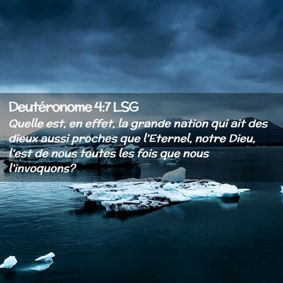 Picture 02 - Deutéronome 4:7 LSG - Quelle est, en effet, la grande nation qui ait - Bible Verse Picture