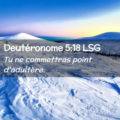 Picture 02 - Deutéronome 5:18 LSG - Tu ne commettras point - Bible Verse Picture