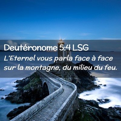 Picture 02 - Deutéronome 5:4 LSG - L'Eternel vous parla face à face sur la - Bible Verse Picture