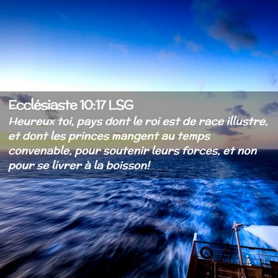 Picture 02 - Ecclésiaste 10:17 LSG - Heureux toi, pays dont le roi est de race - Bible Verse Picture