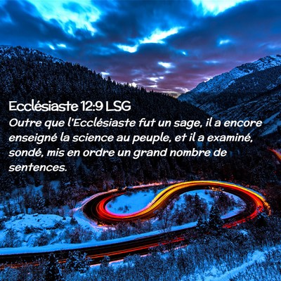 Picture 02 - Ecclésiaste 12:9 LSG - Outre que l'Ecclésiaste fut un sage, il a encore - Bible Verse Picture