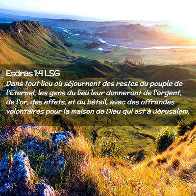 Picture 02 - Esdras 1:4 LSG - Dans tout lieu où séjournent des restes du - Bible Verse Picture