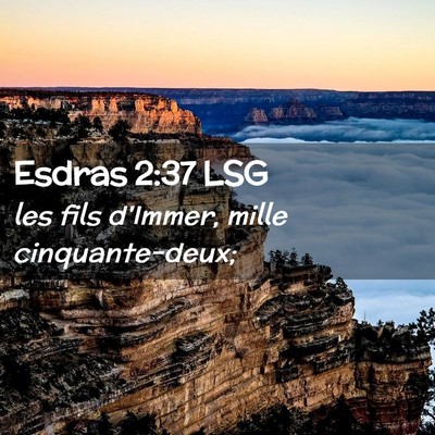 Picture 02 - Esdras 2:37 LSG - les fils d'Immer, mille - Bible Verse Picture