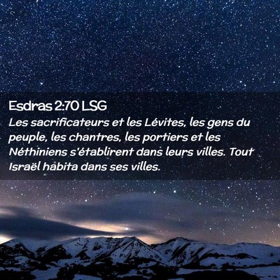 Picture 02 - Esdras 2:70 LSG - Les sacrificateurs et les Lévites, les gens du - Bible Verse Picture