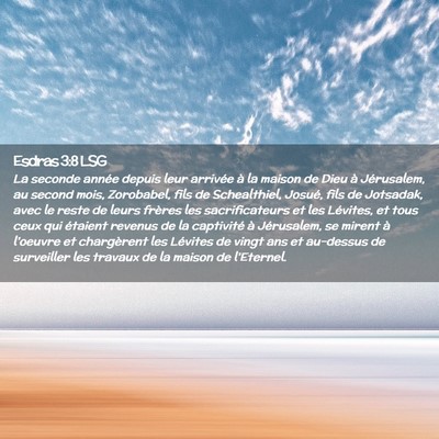 Picture 02 - Esdras 3:8 LSG - La seconde année depuis leur arrivée à la - Bible Verse Picture