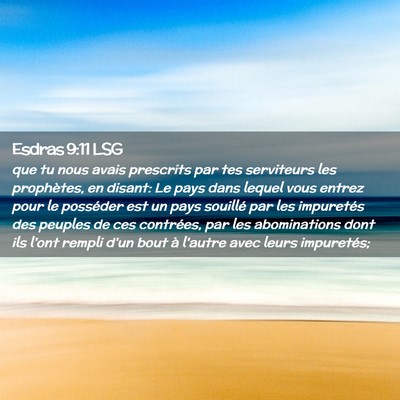 Picture 02 - Esdras 9:11 LSG - que tu nous avais prescrits par tes serviteurs - Bible Verse Picture