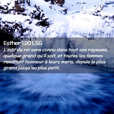 Picture 02 - Esther 1:20 LSG - L'édit du roi sera connu dans tout son royaume, - Bible Verse Picture