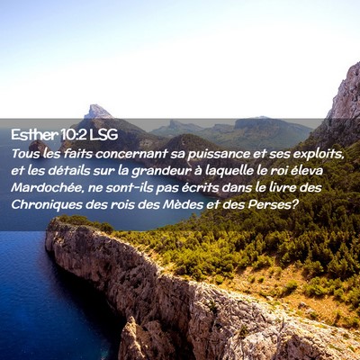 Picture 02 - Esther 10:2 LSG - Tous les faits concernant sa puissance et ses - Bible Verse Picture