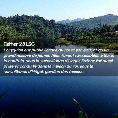 Picture 02 - Esther 2:8 LSG - Lorsqu'on eut publié l'ordre du roi et son - Bible Verse Picture