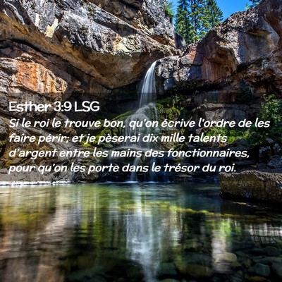 Picture 02 - Esther 3:9 LSG - Si le roi le trouve bon, qu'on écrive l'ordre de - Bible Verse Picture