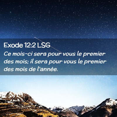 Picture 02 - Exode 12:2 LSG - Ce mois-ci sera pour vous le premier des mois; il - Bible Verse Picture