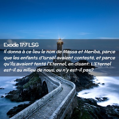 Picture 02 - Exode 17:7 LSG - Il donna à ce lieu le nom de Massa et Meriba, - Bible Verse Picture