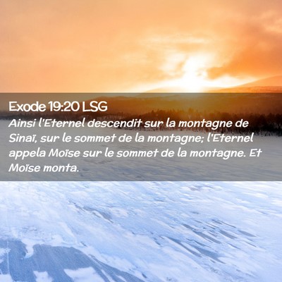 Picture 02 - Exode 19:20 LSG - Ainsi l'Eternel descendit sur la montagne de - Bible Verse Picture