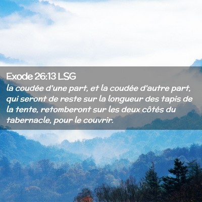 Picture 02 - Exode 26:13 LSG - la coudée d'une part, et la coudée d'autre - Bible Verse Picture