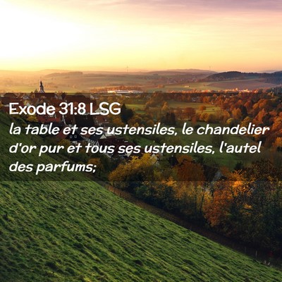 Picture 02 - Exode 31:8 LSG - la table et ses ustensiles, le chandelier d'or - Bible Verse Picture