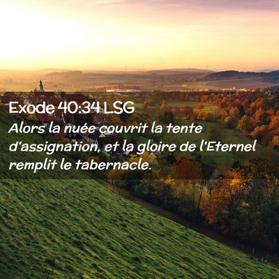 Picture 02 - Exode 40:34 LSG - Alors la nuée couvrit la tente d'assignation, et - Bible Verse Picture