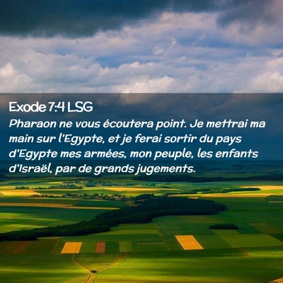 Picture 02 - Exode 7:4 LSG - Pharaon ne vous écoutera point. Je mettrai ma - Bible Verse Picture