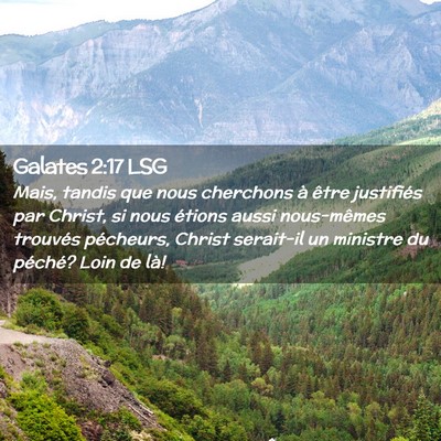 Picture 02 - Galates 2:17 LSG - Mais, tandis que nous cherchons à être - Bible Verse Picture