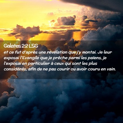 Picture 02 - Galates 2:2 LSG - et ce fut d'après une révélation que j'y - Bible Verse Picture