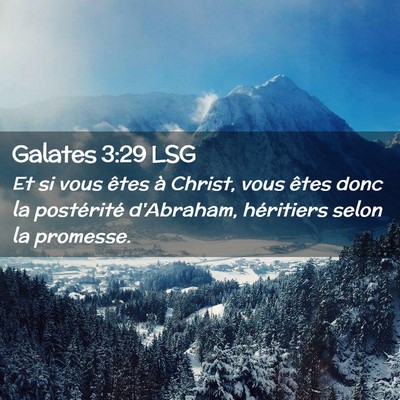 Picture 02 - Galates 3:29 LSG - Et si vous êtes à Christ, vous êtes donc la - Bible Verse Picture
