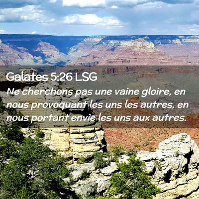 Picture 02 - Galates 5:26 LSG - Ne cherchons pas une vaine gloire, en nous - Bible Verse Picture