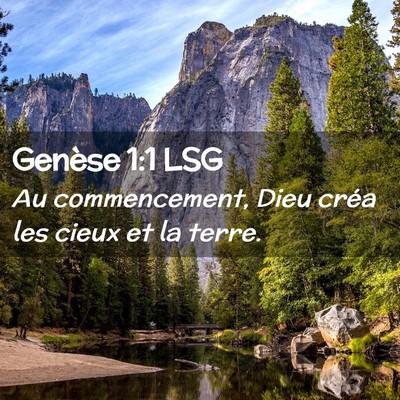 Picture 02 - Genèse 1:1 LSG - Au commencement, Dieu créa les cieux et la - Bible Verse Picture