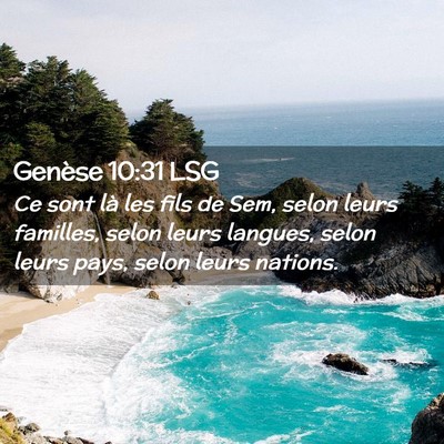 Picture 02 - Genèse 10:31 LSG - Ce sont là les fils de Sem, selon leurs - Bible Verse Picture