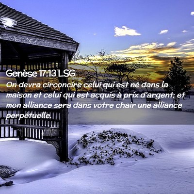 Picture 02 - Genèse 17:13 LSG - On devra circoncire celui qui est né dans la - Bible Verse Picture