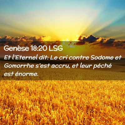 Picture 02 - Genèse 18:20 LSG - Et l'Eternel dit: Le cri contre Sodome et - Bible Verse Picture