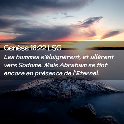 Picture 02 - Genèse 18:22 LSG - Les hommes s'éloignèrent, et allèrent vers - Bible Verse Picture