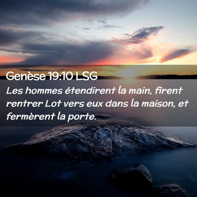 Picture 02 - Genèse 19:10 LSG - Les hommes étendirent la main, firent rentrer - Bible Verse Picture