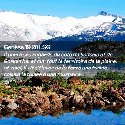 Picture 02 - Genèse 19:28 LSG - Il porta ses regards du côté de Sodome et de - Bible Verse Picture