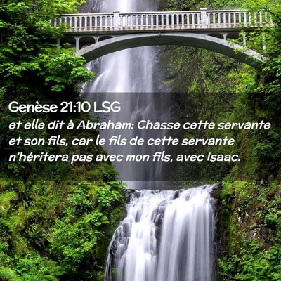 Picture 02 - Genèse 21:10 LSG - et elle dit à Abraham: Chasse cette servante et - Bible Verse Picture