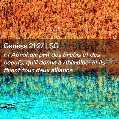 Picture 02 - Genèse 21:27 LSG - Et Abraham prit des brebis et des boeufs, qu'il - Bible Verse Picture