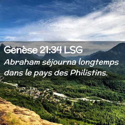 Picture 02 - Genèse 21:34 LSG - Abraham séjourna longtemps dans le pays des - Bible Verse Picture