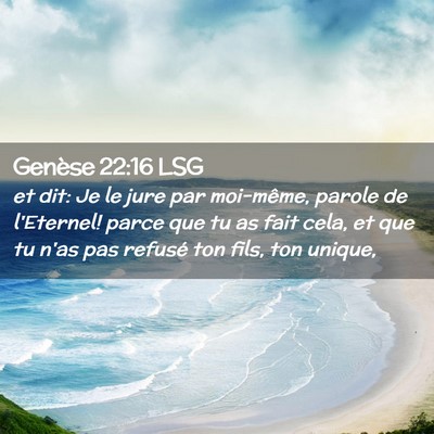 Picture 02 - Genèse 22:16 LSG - et dit: Je le jure par moi-même, parole de - Bible Verse Picture