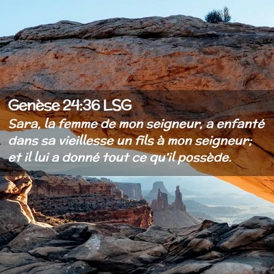 Picture 02 - Genèse 24:36 LSG - Sara, la femme de mon seigneur, a enfanté dans - Bible Verse Picture
