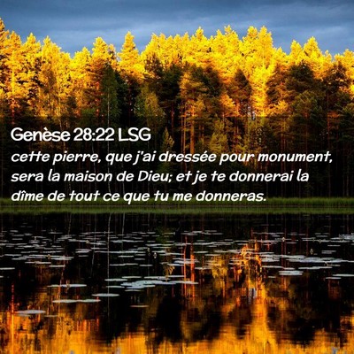 Picture 02 - Genèse 28:22 LSG - cette pierre, que j'ai dressée pour monument, - Bible Verse Picture