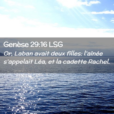 Picture 02 - Genèse 29:16 LSG - Or, Laban avait deux filles: l'aînée s'appelait - Bible Verse Picture