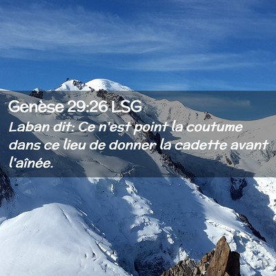 Picture 02 - Genèse 29:26 LSG - Laban dit: Ce n'est point la coutume dans ce lieu - Bible Verse Picture