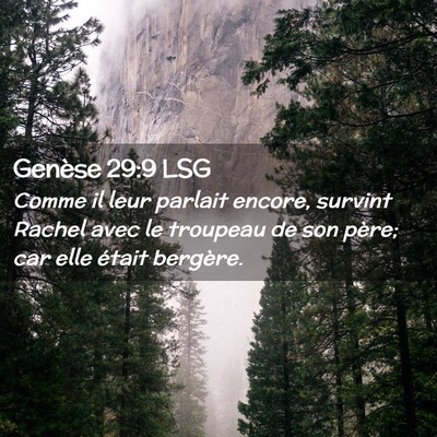 Picture 02 - Genèse 29:9 LSG - Comme il leur parlait encore, survint Rachel avec - Bible Verse Picture