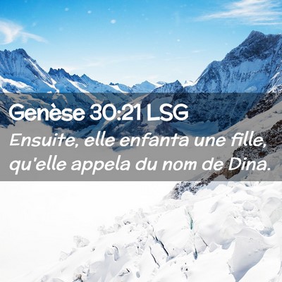 Picture 02 - Genèse 30:21 LSG - Ensuite, elle enfanta une fille, qu'elle appela - Bible Verse Picture