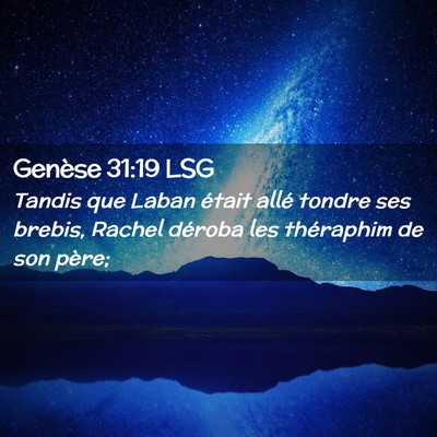 Picture 02 - Genèse 31:19 LSG - Tandis que Laban était allé tondre ses brebis, - Bible Verse Picture