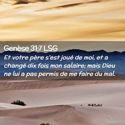 Picture 02 - Genèse 31:7 LSG - Et votre père s'est joué de moi, et a changé - Bible Verse Picture