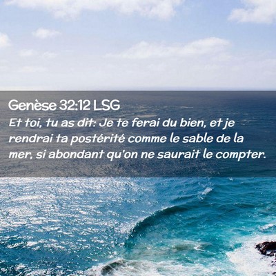 Picture 02 - Genèse 32:12 LSG - Et toi, tu as dit: Je te ferai du bien, et je - Bible Verse Picture