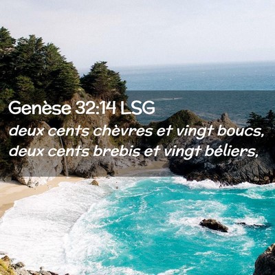 Picture 02 - Genèse 32:14 LSG - deux cents chèvres et vingt boucs, deux cents - Bible Verse Picture