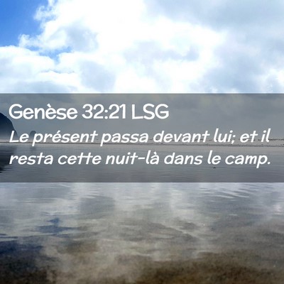 Picture 02 - Genèse 32:21 LSG - Le présent passa devant lui; et il resta cette - Bible Verse Picture