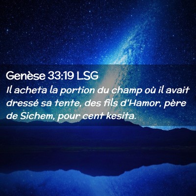 Picture 02 - Genèse 33:19 LSG - Il acheta la portion du champ où il avait - Bible Verse Picture
